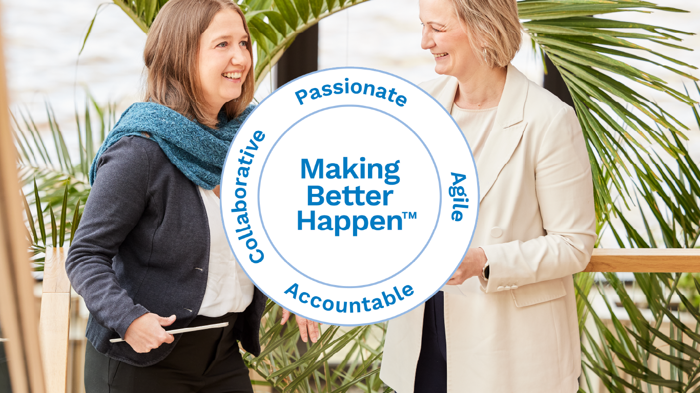 Two people in a green setting with a circular graphic showing 'Making Better Happen™' and the words Collaborative, Passionate, Agile, and Accountable.